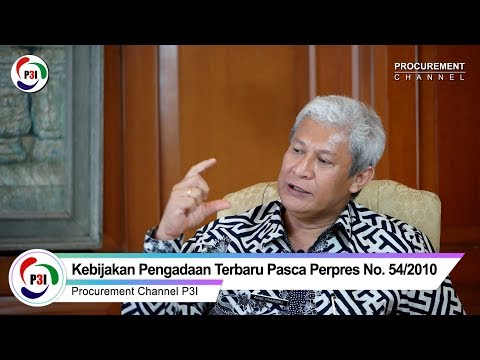 Embedded thumbnail for Kebijakan Pengadaan Terbaru Pasca Perpres No. 54/2010